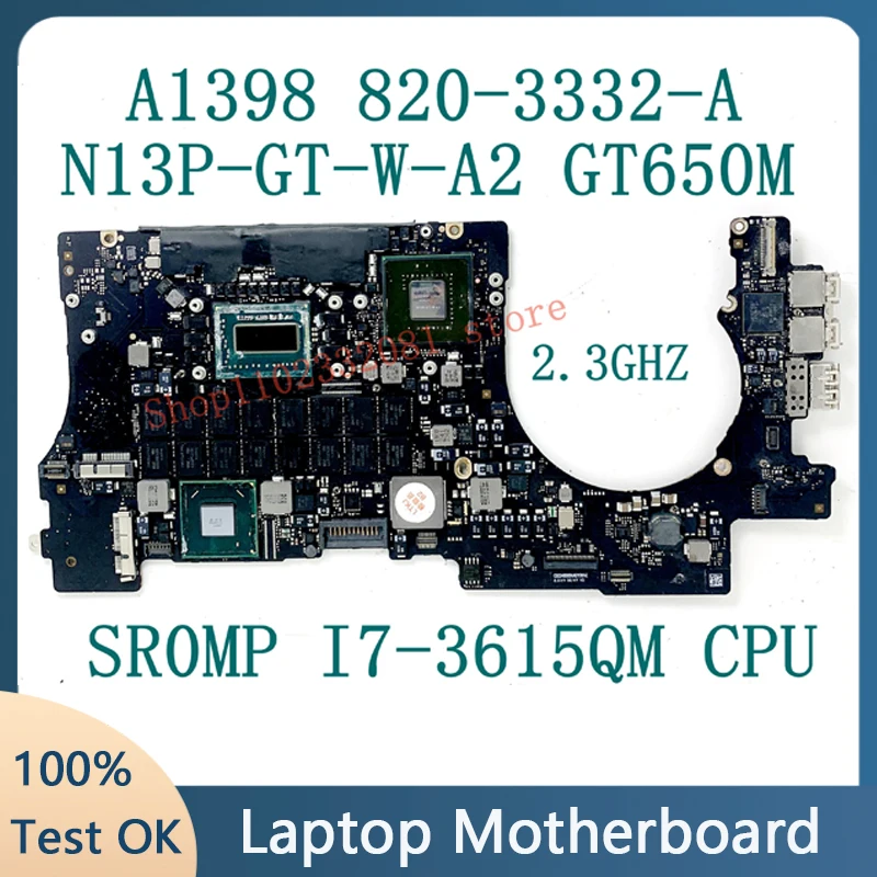 

820-3332-A 2.3Ghz For APPLE Macbook Pro 15" A1398 Laptop Motherboard N13P-GT-W-A2 GT650M With SR0MP I7-3615QM CPU 100% Tested OK