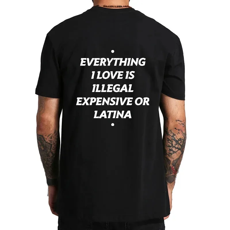 Sommer-Baumwoll-T-Shirt „Everything I Love Is Illegal Expensive or Latina Blonde“ Oversize-T-Shirt mit lustigem Spruch Y2k Damen- und Herrenbekleidung – Detail 2