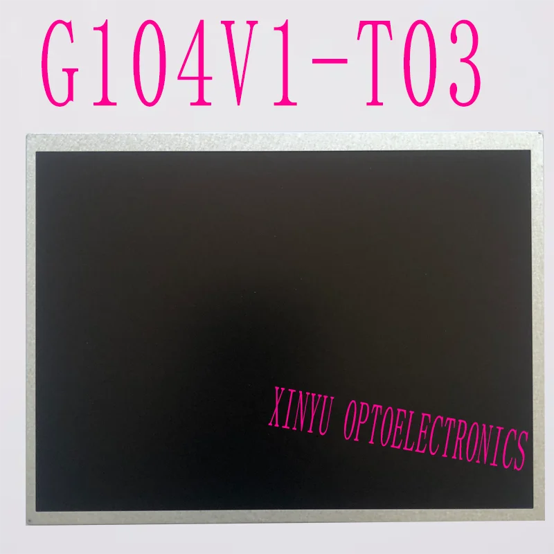 For Innolux Original 10.4 Inch  G104V1-T03  Industrial A Grade LCD Panel Screen Display