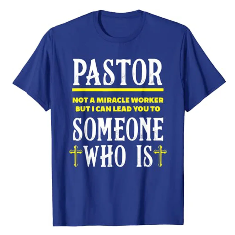 Pastor Not A Miracle Worker Minister Clergy Pastor T-Shirt Minister Clergyman Preacher Cool Tee Funny Jesus Christ Christian Top