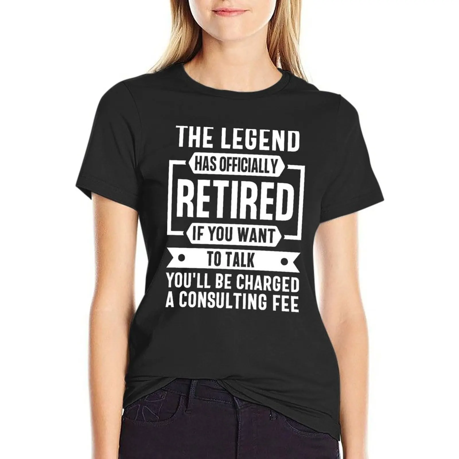 The Legend Has Officially Retired Funny Retirement T-Shirt plus size tops Blouse plus sizes graphic t-shirts for Women