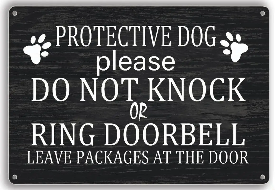 Protective Dog Please Do Not Knock or Ring Doorbell Leave Packages at The Door Tin Sign Plaque Door Wall Hanging Decorations 12x