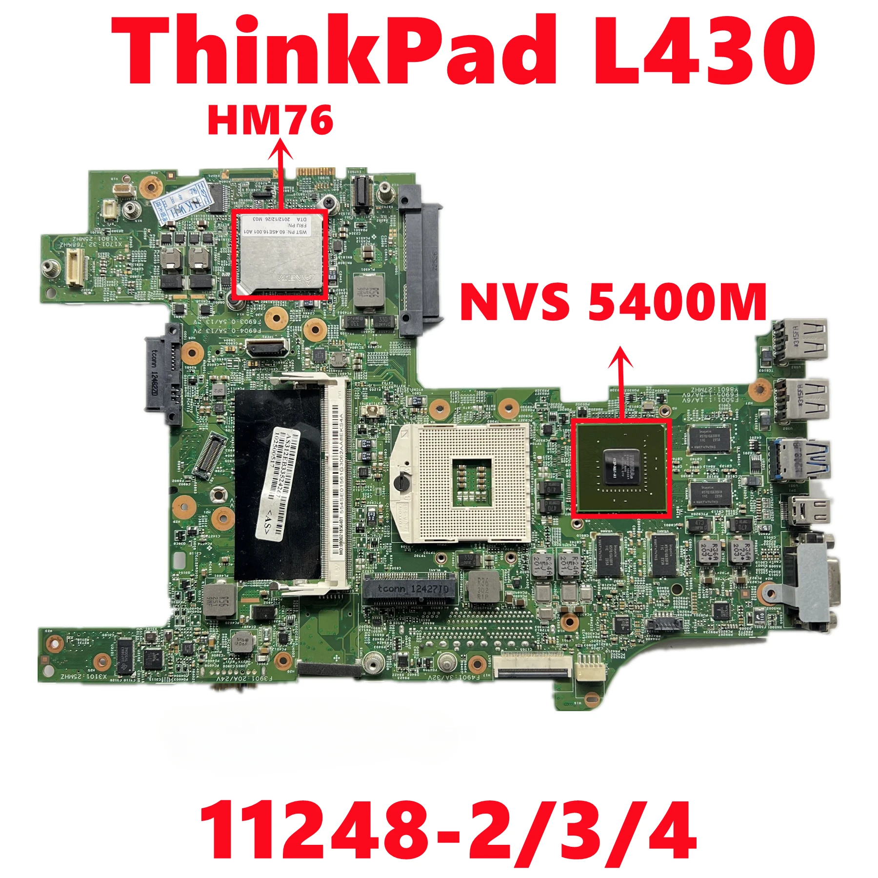 

High Quality 100% Tested Mainboard For Lenovo ThinkPad L430 Laptop Motherboard 11248-2/3/4 With N13P-NS1-A1 GPU HM76 DDR3