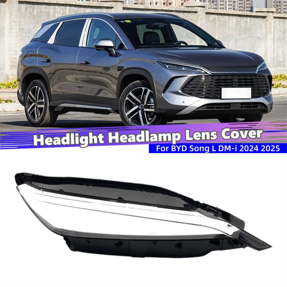 For BYD Song L DM-i 2024 2025 Car Gadgets Front Headlamp Lamp Cover Glass Headlight Car Front Headlight Lens Cover Lights Shell