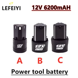 Universal 12V 6200mAH Rechargeable Li-ion Lithium Battery For Power Tools Electric drill Electric Screwdriver Battery