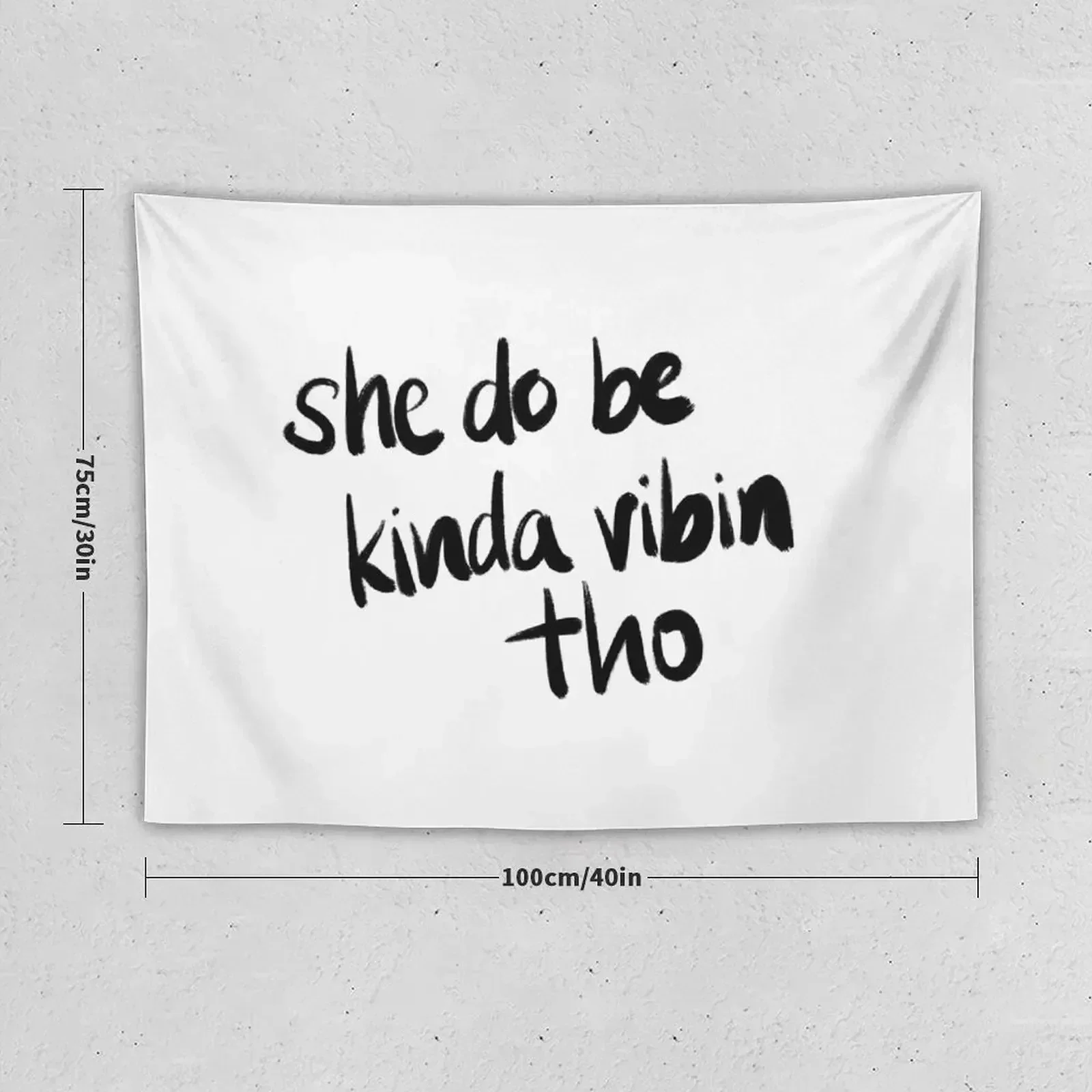 She do be kinda vibin tho Tapestry Wall Hanging Hanging Wall Aesthetic Home Decor Tapestry