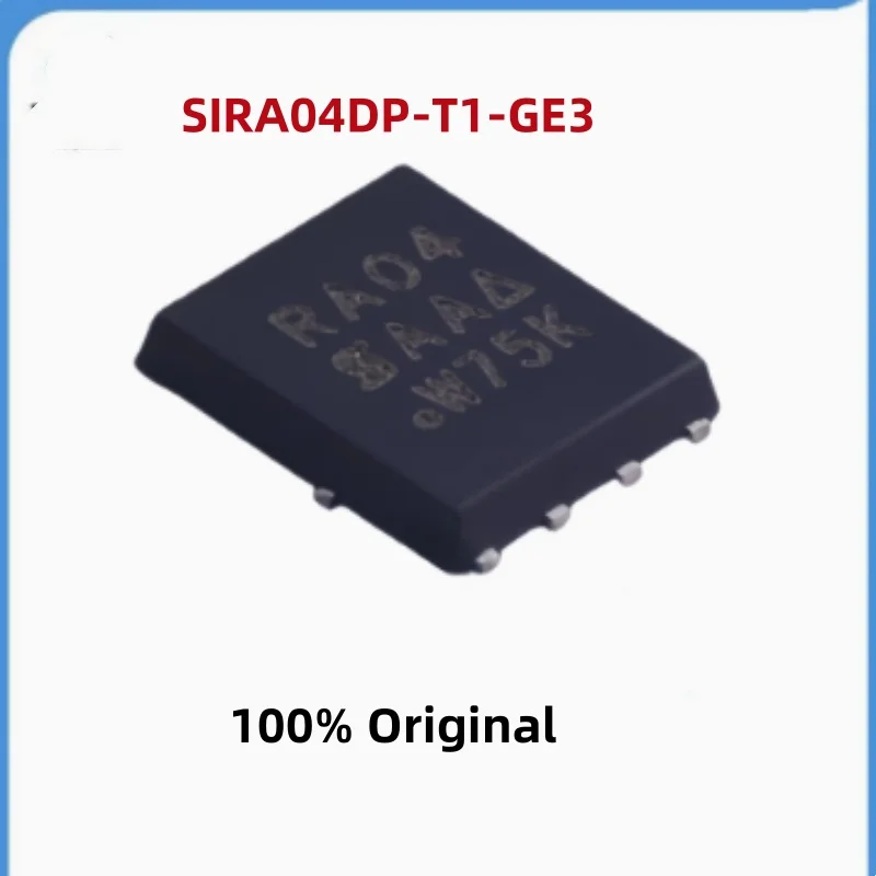 

10PCS 100% New SIRA04DP-T1-GE3 RA04 SIRA18ADP-T1-GE3 RA18A SIRA18BDP-T1-GE3 RA18B PowerPAK-SO-8 Brand New Original Chips ic