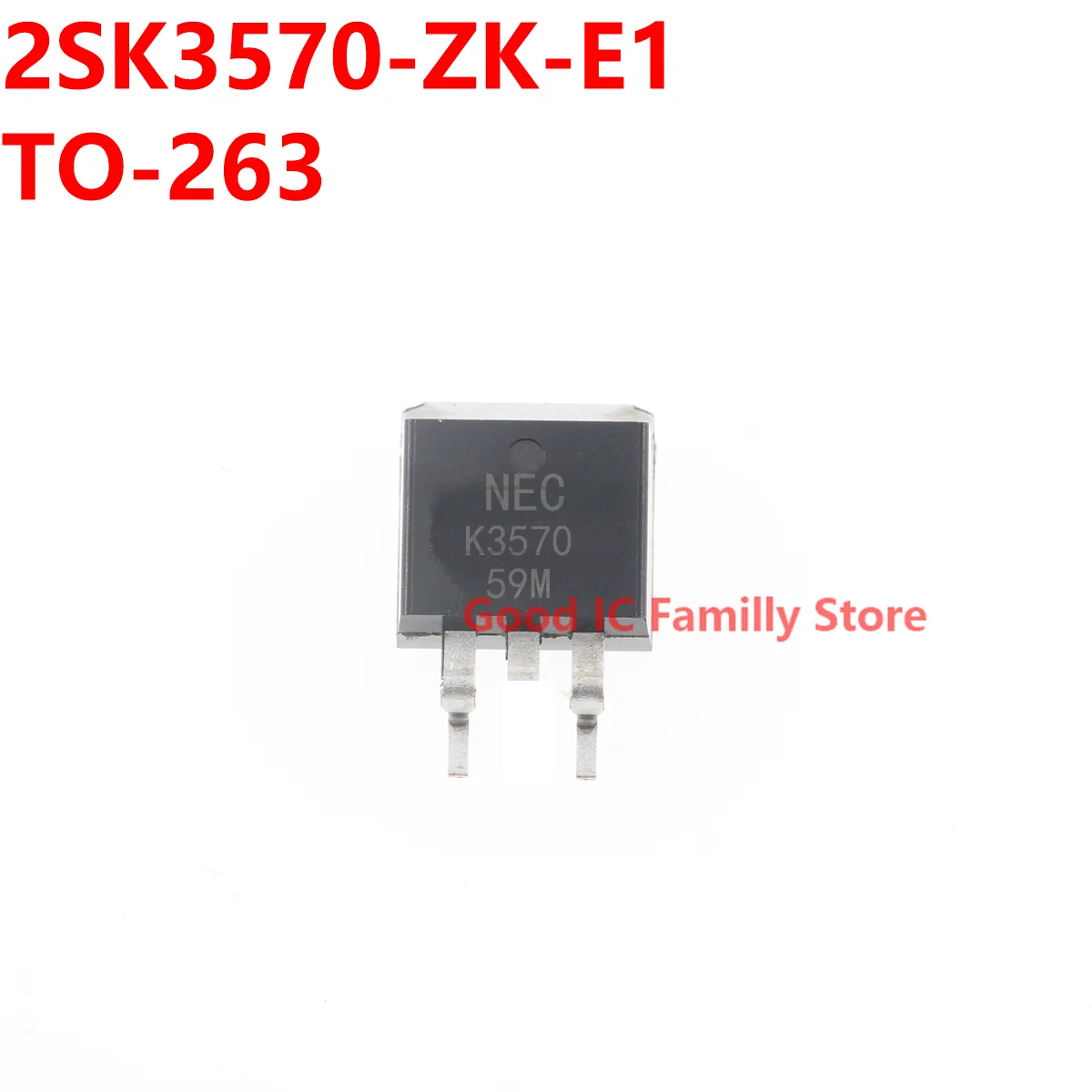 

10PCS 2SK3570-ZK-E1 TO-263