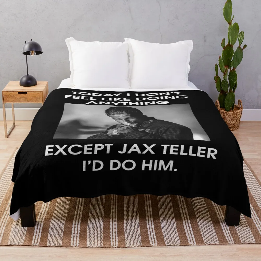

Charlies Hunnamn Today I Dont Feel Like Doing Anything Except Jax Teller Basic Novelty Tees Gift Ideas black Throw Blanket