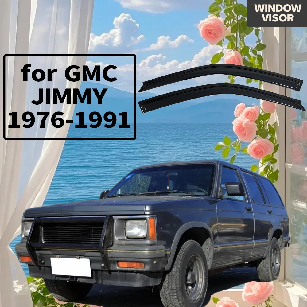 

Window Visor for GMC JIMMY 1976-1991 Wind Deflectors Rain Guards Door Visor Vent Shades Ventvisor Car Accessories Body Kits