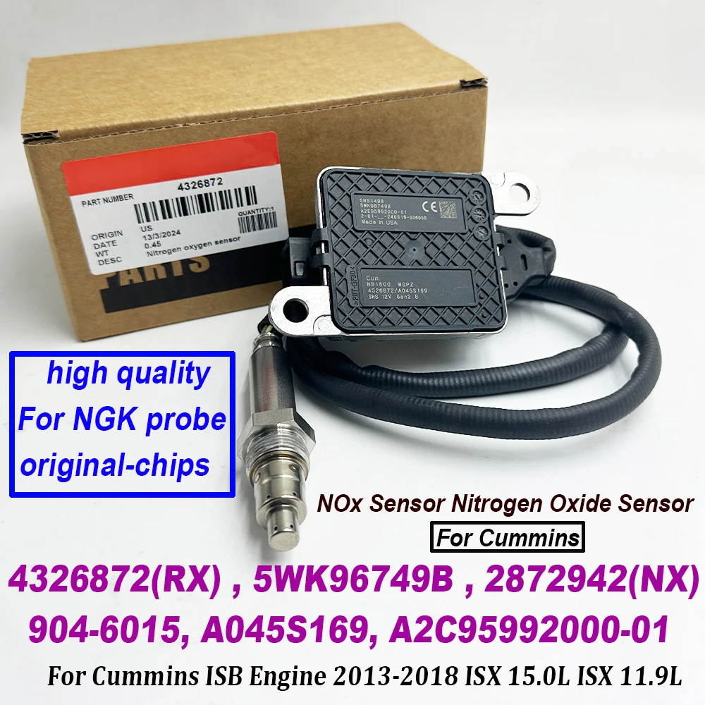 4326872 5WK96749 For Cummins Engine 2013-2018 11.9L 15.0L ISX ISB SNS 12V For NGK Probe Nox Sensor 904-6015 5WK96749B 2872942NX