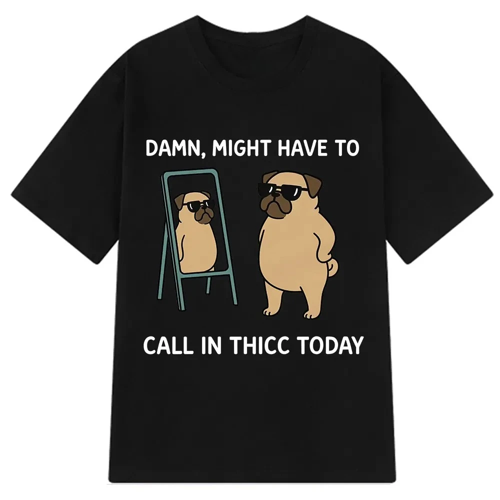 Might Have To Call in Thicc Today Funny Bear Meme T-shirt Women Tees Fashion Short Sleeve Harajuku T-shirts Top Graphic T Shirts