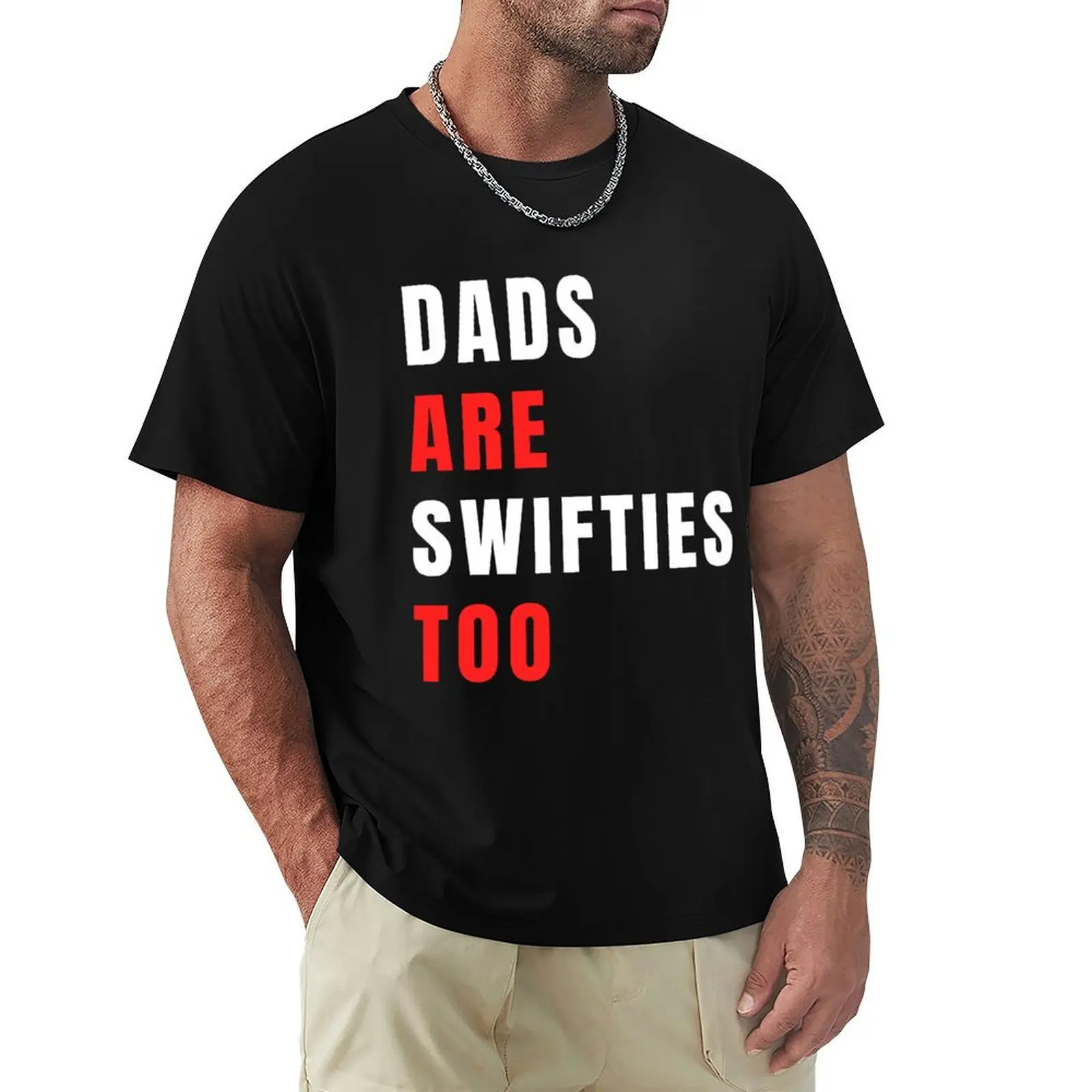 dads are swifties too T-Shirt Trend Art Print T-Shirt