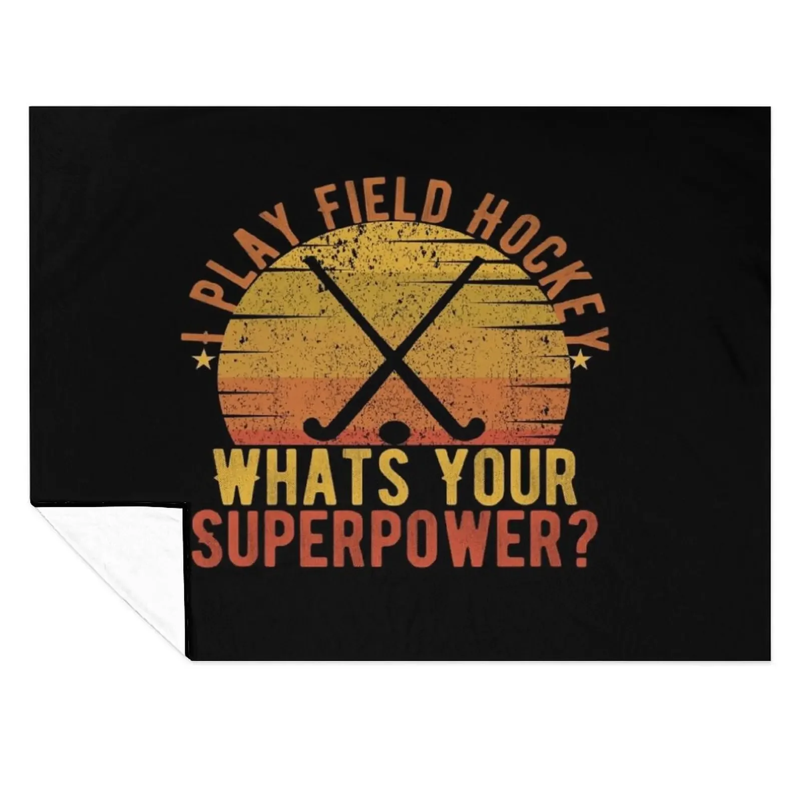 

I Play Field hockey Whats your superpower Vintage Throw Blanket decorative Decorative Sofa Large For Sofa Thin Blankets