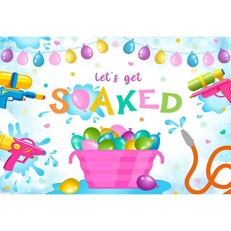 Avezano Let's Get Soaked Backdrop Photography Summer Water Gun Children Birthday Party Background Photo Studio Decor Photozone