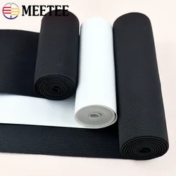 Meetee 10-50cm Wide Elastic Bands Soft Skin Rubber Band Strap Underwear Pants Webbing Tapes DIY Garment Sewing Accessories