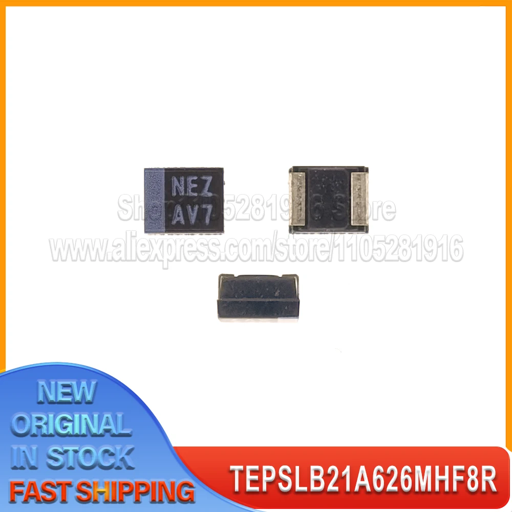 

5 ~ 10 шт./лот TEPSLB21A626MHF8R SMD A1466 A1398 фильтр-конденсатор шелкография NEE NET NEL AV7 100% новый оригинальный точечный запас