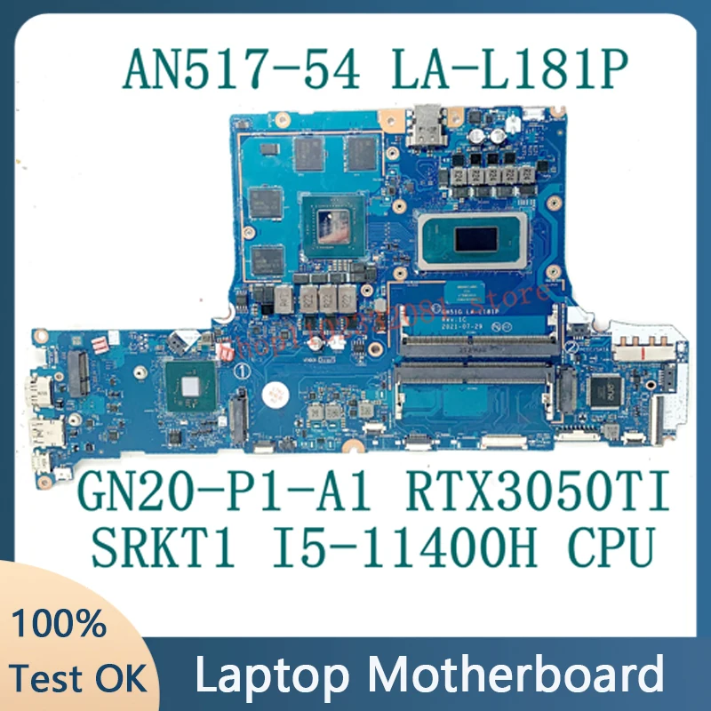 

GH51G LA-L181P For Acer AN517-54 Laptop Motherboard GN20-P1-A1 RTX3050TI With SRKT1 I5-11400H CPU 100% Working Well