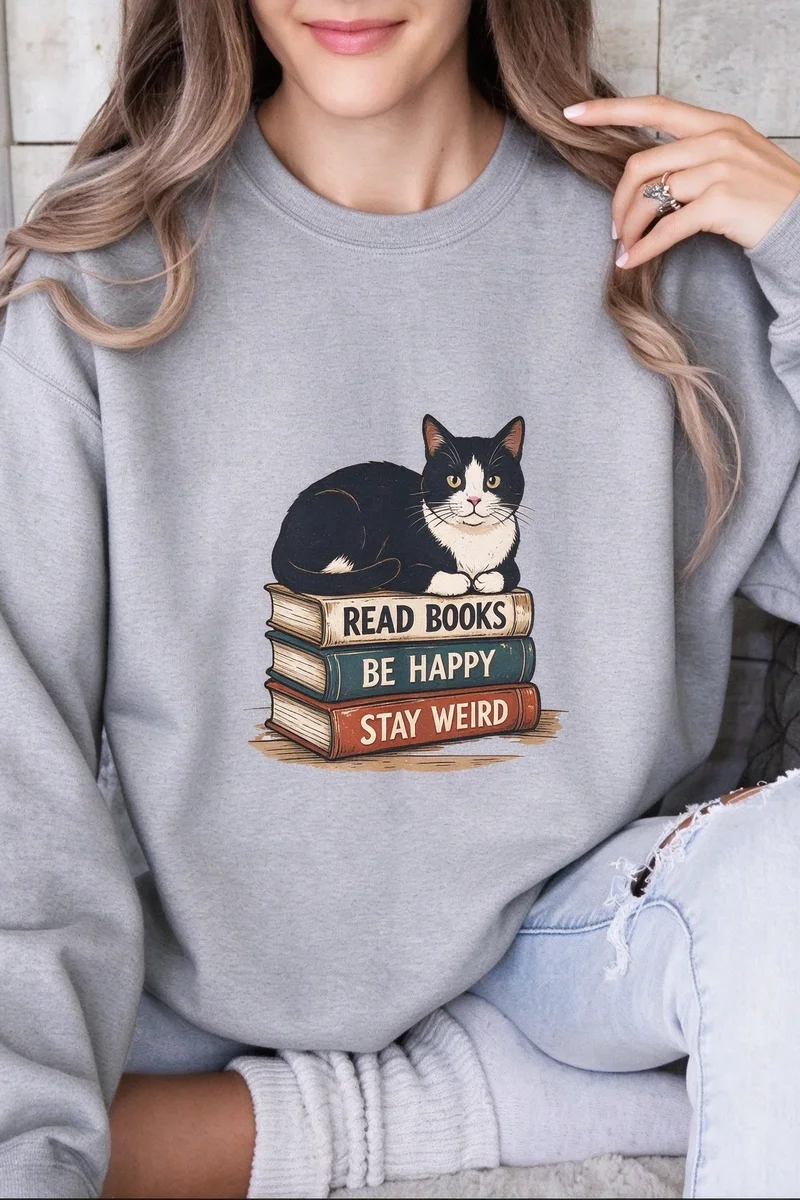 Book Lover Gift Sweatshirt Cute Tuxedo Cat on Stacked Books Print Read Books Be Happy Stay Weird Casual Crewneck Pullover