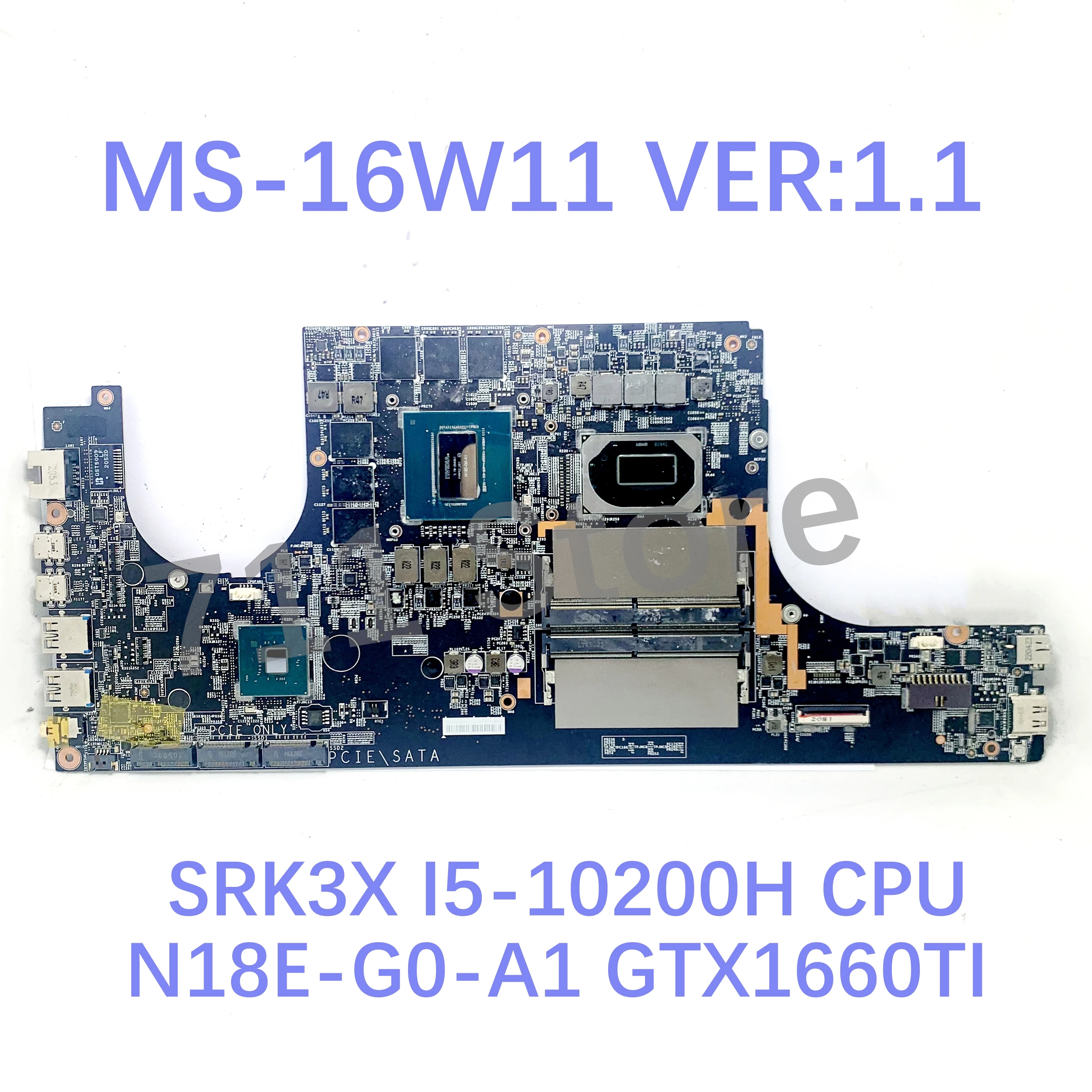 MS-16W11 VER:1.1 Mainboard For MSI MS-16W11 Laptop Motherboard With I5-10200H / I7-10750H CPU GTX1660TI RTX2060 100% Full Tested