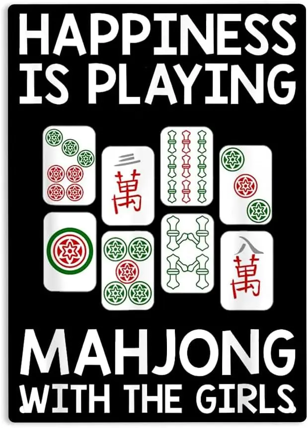 Happiness Is Playing Mahjong with the Girls Sign Metal Tin Sign, Funny Mahjong Gift Cool Poster for Home Office Bedroom Bar sign