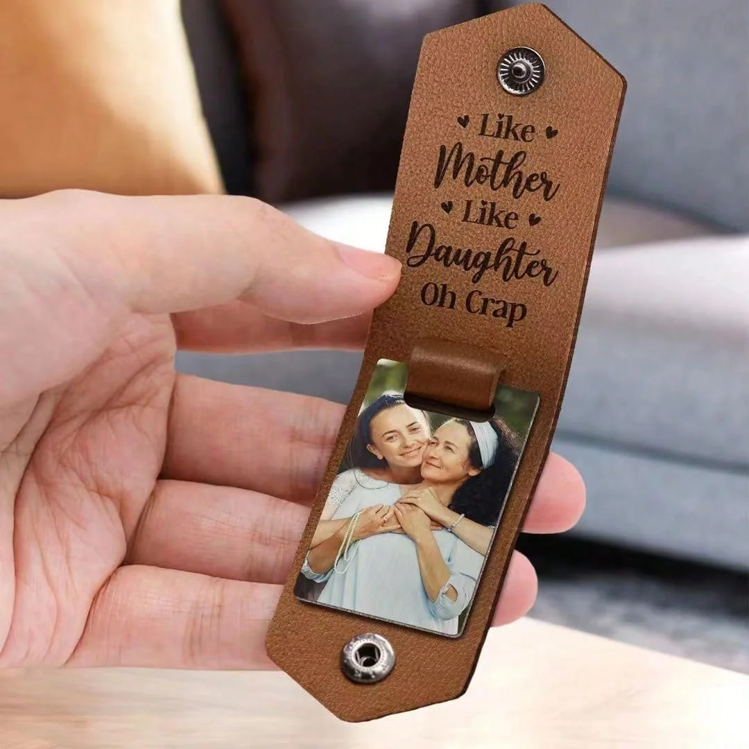 Custom photos like Mother like daughter Oh duh - Gift for Mom - Personalized leather photo keychain