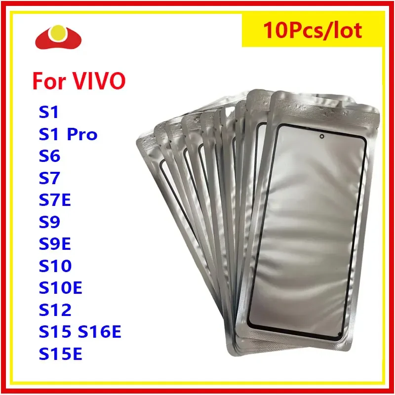 

10pcs Front GLASS + OCA LCD Outer Lens For VIVO S1 Pro S5 S6 S7 S7E S9 S9E S10 S10E S12 S15 S16E S15E Touch Screen Panel