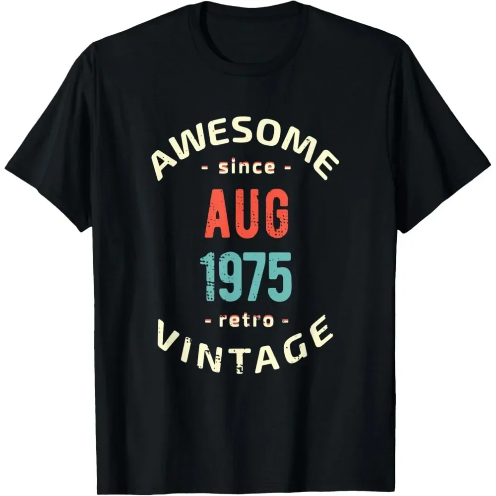1975 Birthday T-Shirt Awesome Since August 1975 Retro Vintage Birthday gift graphic cotton Tshirt casual round neck short sleeve