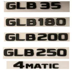 Brilliant Shiny Gloss Black Trunk Emblems for Mercedes Benz GLB Destrol SUV X247 GLB35 AMG GLB180 GLB200 GLB220 GLB250 4MATIC