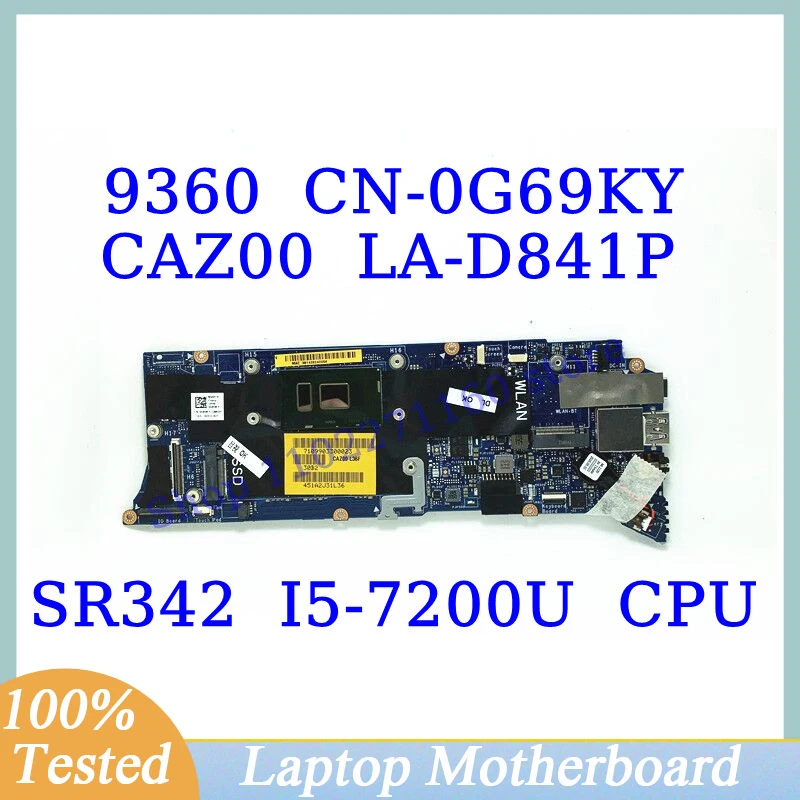 CN-0G69KY 0G69KY G69KY UNTUK DELL 9360, dengan SR342 I5-7200U CPU 8GB Mainboard CAZ00 LA-D841P Laptop Motherboard 100% bekerja dengan baik