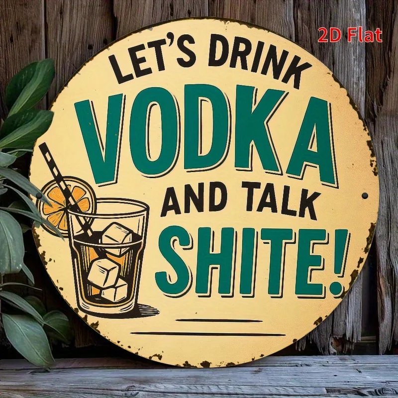 2D Flat, 1pc, printing Sign, Drink Vodka and Chat Iron Wall Decorative Sign, Suitable for Home, Garage and Other Decorations