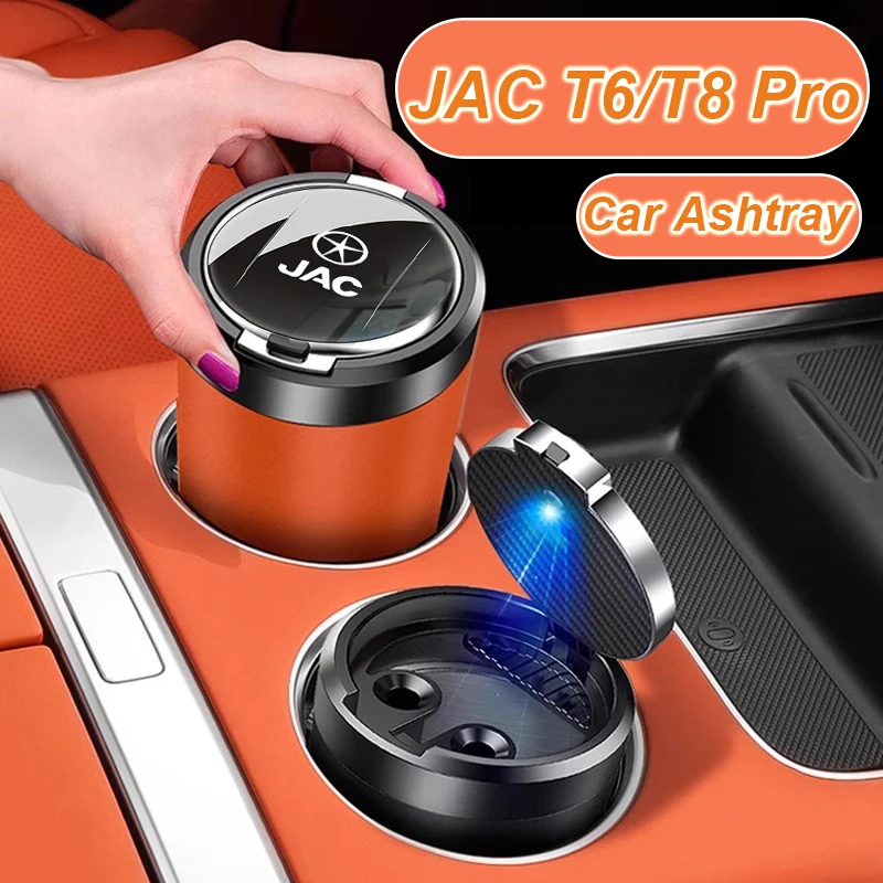 

Car Ashtray Anti Smell For JAC T6 T8 Pro E-JS4 E-J7 JS2 JS3 JS7 JS6 JS8 J7 PIus With LED Light Detachable Vehicle Ashtray