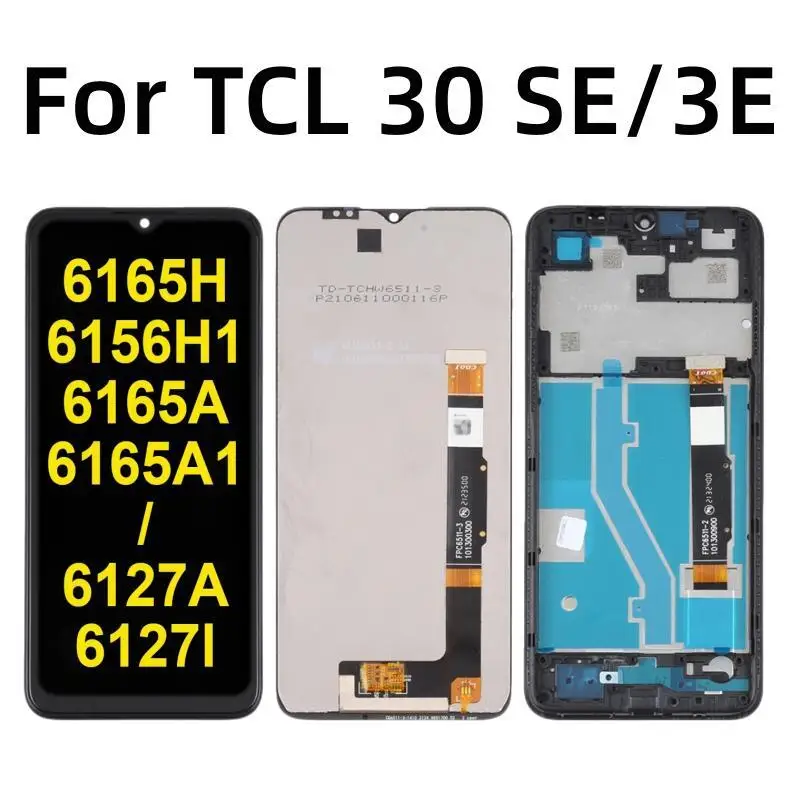 

Original For TCL 30 SE TCL30SE 6165H 6156H1 6165A 6165A1 LCD Display Touch Screen Digitizer For TCL 30E 30 E 6127A 6127l Display