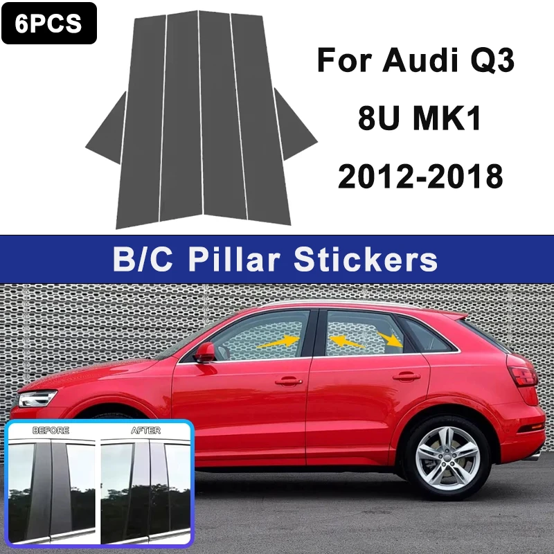

For Audi Q3 8U MK1 2012-2018 Glossy Black PC Material Window Column Car Door Center B C Pillar Post Cover Trim Car Accessories