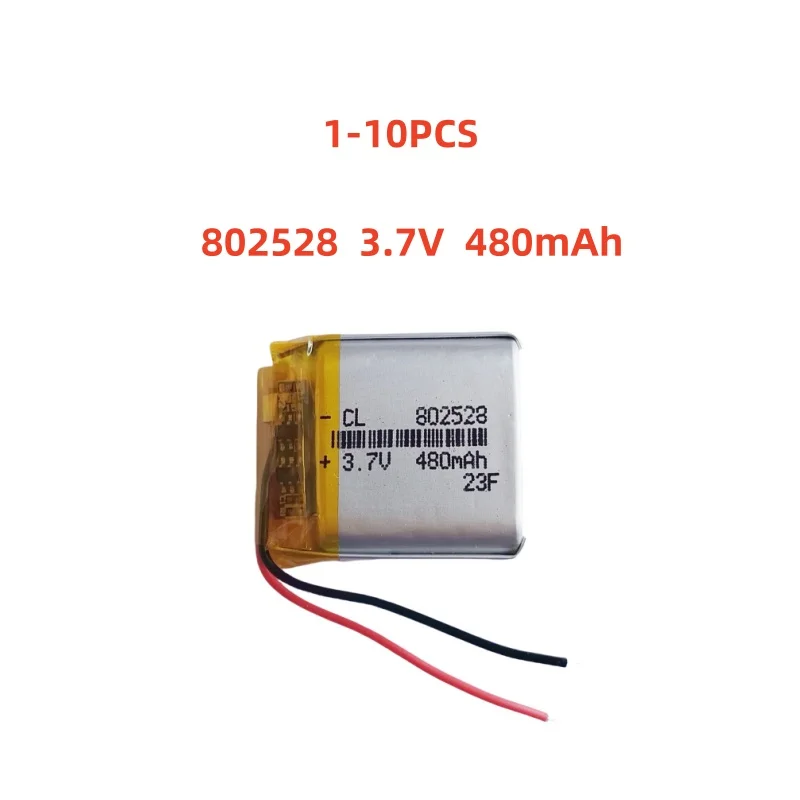 

1-10 PCS 802528 3.7V 480mAh Lithium Polymer LiPo Rechargeable Battery For MP3 GPS E-books Camera Recorder Toys Bluetooth Speaker