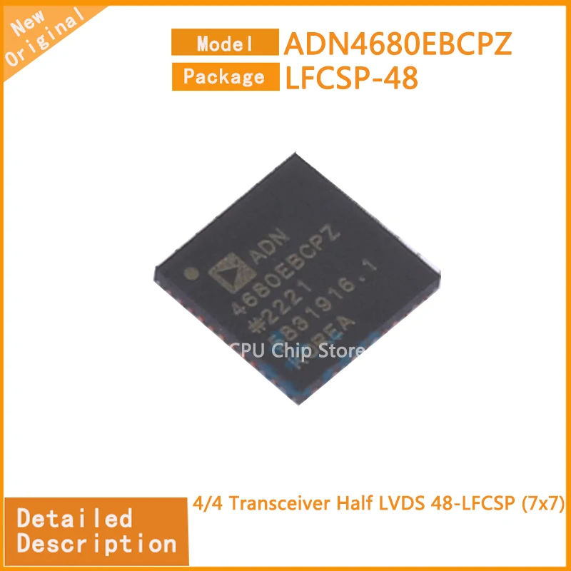 5Pcs/Lot  New Original  ADN4680EBCPZ  ADN4680  4/4 Transceiver Half LVDS 48-LFCSP (7x7)