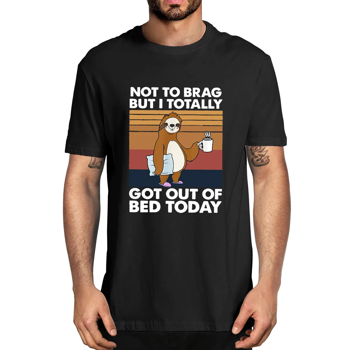 100% Cotton Funny Sloth Not To Brag But I Totally Got Out Of Bed Today Summer Unisen's Novelty T-Shirt Women Casual Streetwear