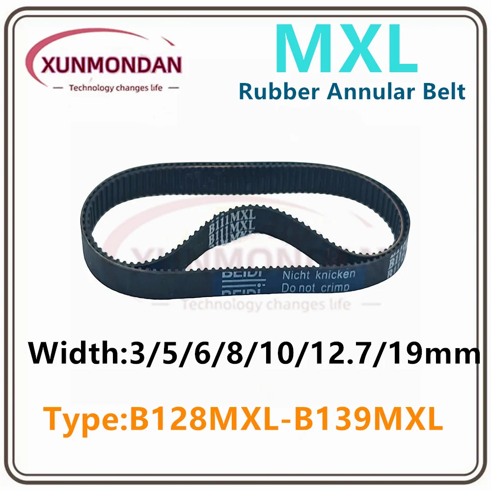 MXL High torqueTiming BeltB128 B129 B130 B131 B132 B133 B134 B135 B136 B137 B138B139Width 3/5/6/10/19mmMXLSynchronous Drive Belt