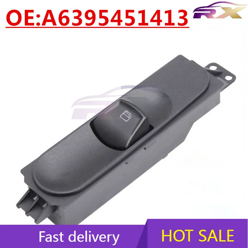 

OEM:A6395451413 Suitable for Mercedes-Benz glass lifter switch electric window single button auto parts