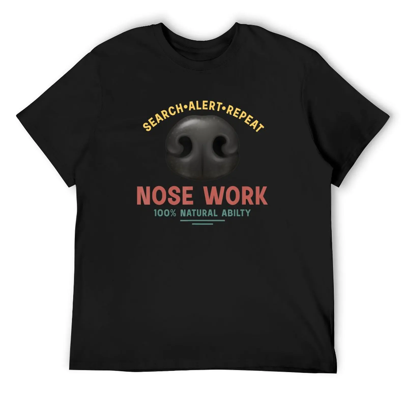 

Nose Work Scent Work For Dogs Nosework Dog Sport Training T-Shirt Louboutins Short sleeve tee heavyweight t shirts for men