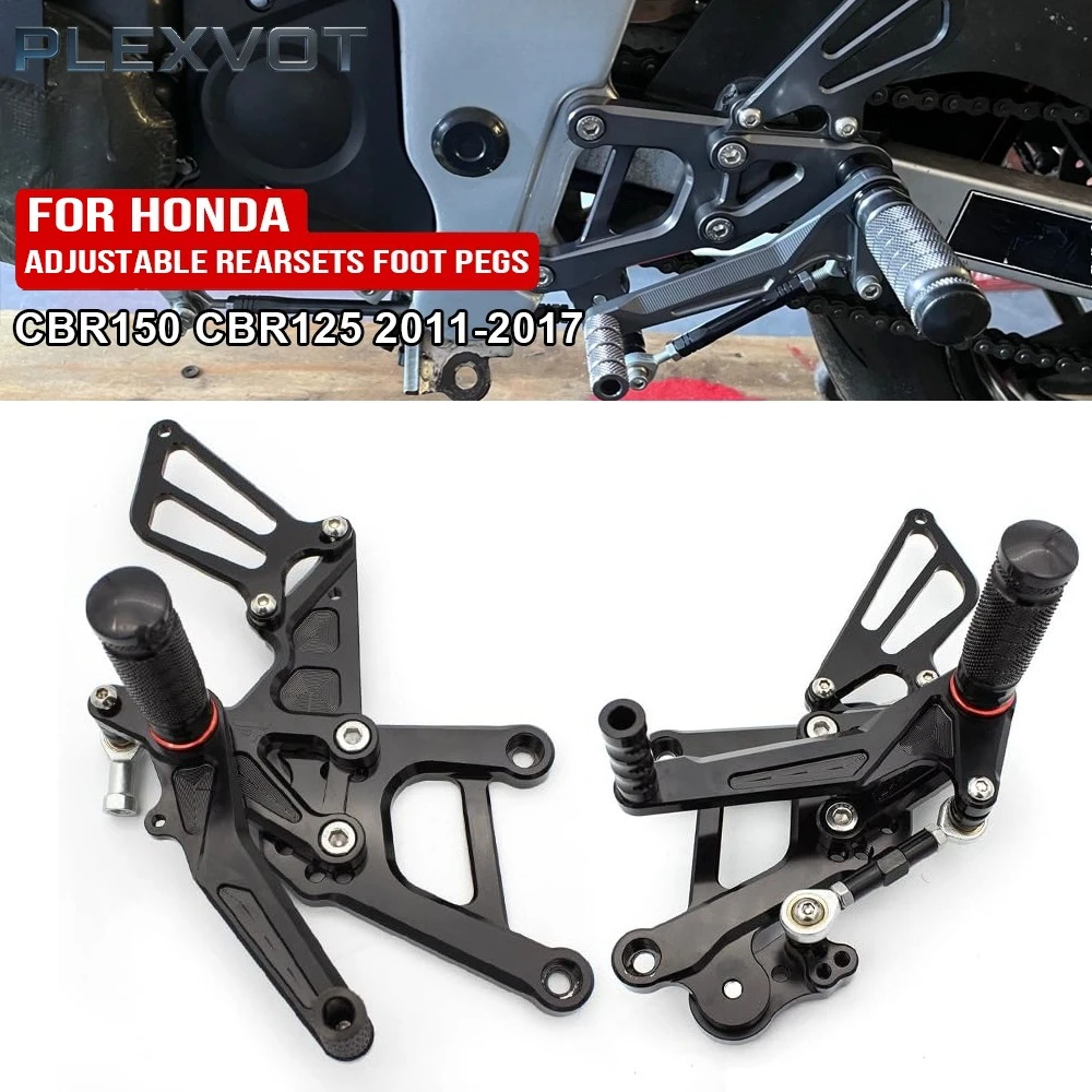 

For Honda CBR125 CBR150 CBR125R CBR150R 2011-2017 Motorcycle Adjustable Rearsets Aluminum Foot Pedal Footrests Rear Set