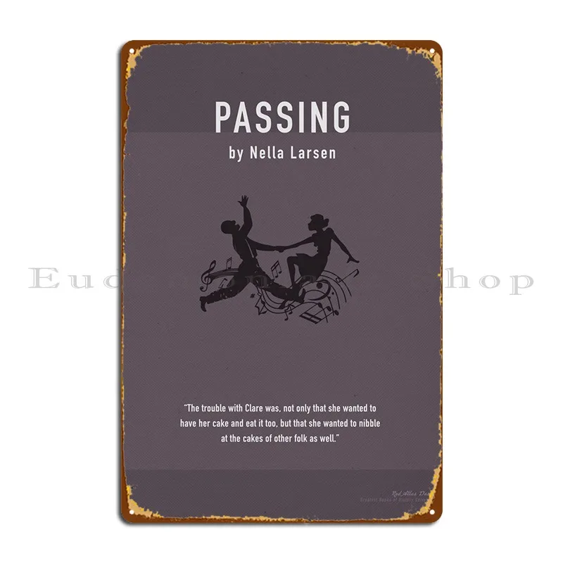 Passing By Nella Larsen Metal Plaque Wall Decor Cave Wall Mural Personalized Club Tin Sign Poster