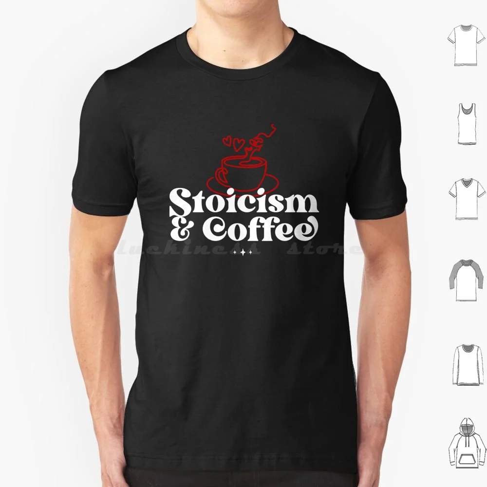 Stoicism And Coffee-Design For Philosophers And Teachers T Shirt Men Women Kids 6Xl Pun Wit Witty Nihilistic Nihilist Nihilism