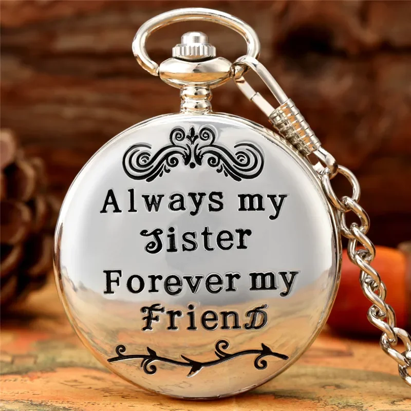 Creative Pocket Watch Always My Sister Forever Friend Women Girl Quartz Timepiece Pendant Chain Roman Number Gift