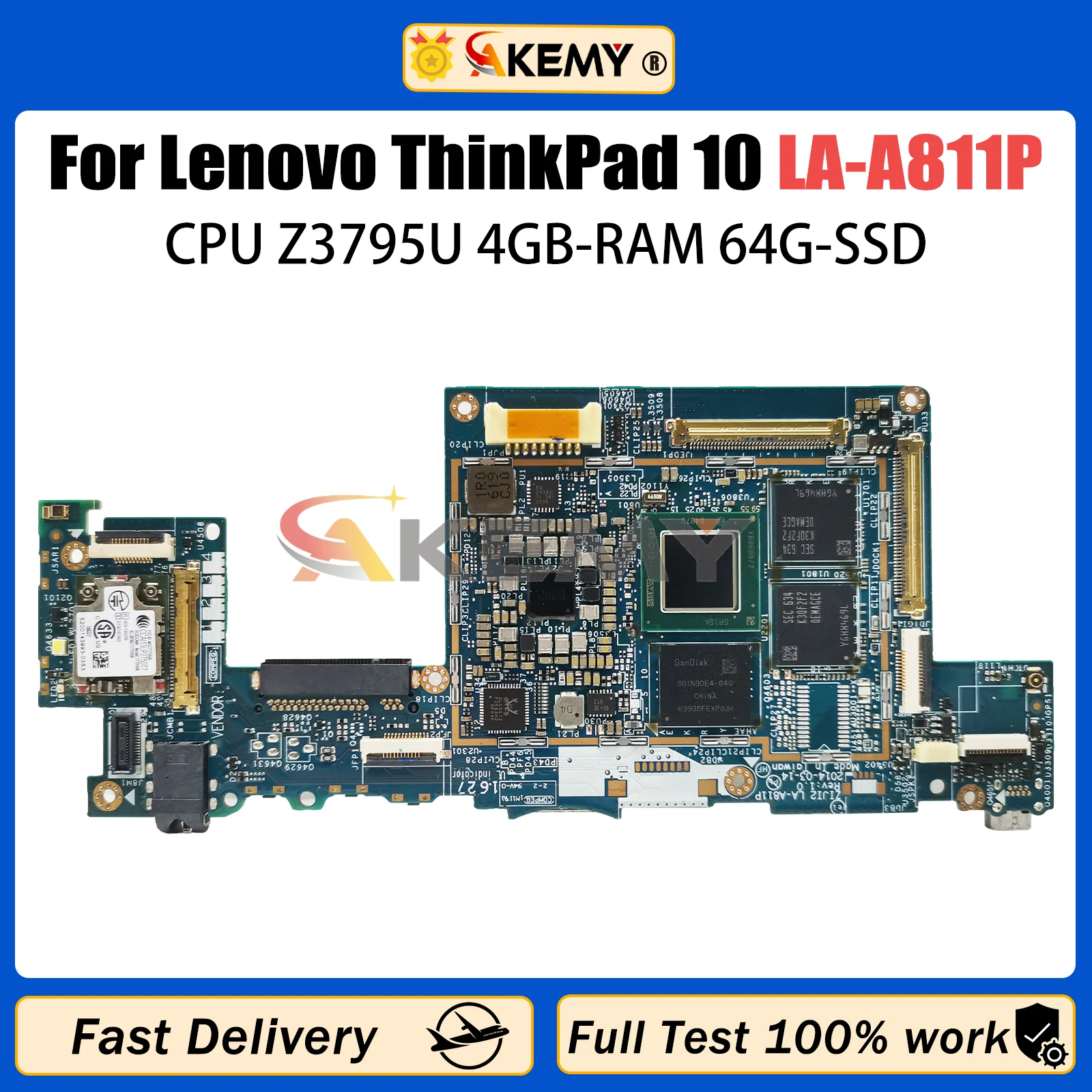 

AKEMY LA-A811P Mainboard For Lenovo ThinkPad 10 Laptop motherboard ZIJI2 with CPU Z3795U 4GB-RAM 64G-SSD Full Tested