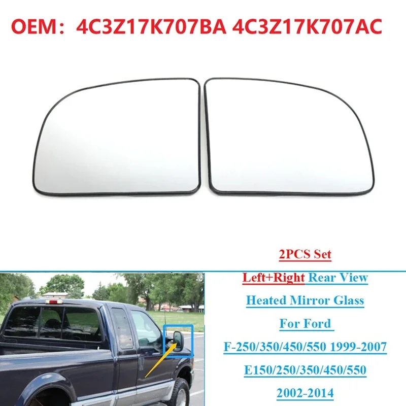 for 1999-2007 Ford F250 F350 F450 F550 Super Duty Pickup 2 Pieces Rear View Heated Mirror Glass OE: 4C3Z17K707BA 4C3Z17K707AC