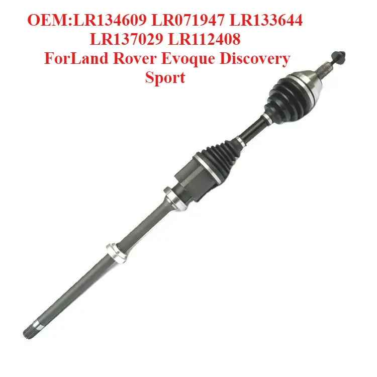 

Top Configuration Process Drive Shaft OEM:LR134609 LR071947 LR133644 LR137029 LR112408, ForLand Rover Evoque Discovery Sport