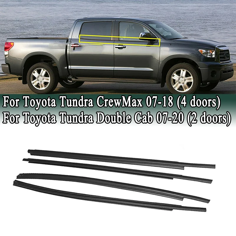 For Toyota Tundra Crew Max / Double Cab 2/4 doors 2007-2019 Outer Window Weatherstrip Glass Seal Belt Trim Sealing Rubber Strips