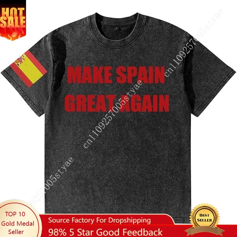 

Make Spain Great Again Tshirt Mens Womens Retro Cotton Tshirts Short Sleeve Tees Breathable T-Shirt Soft Clothing top