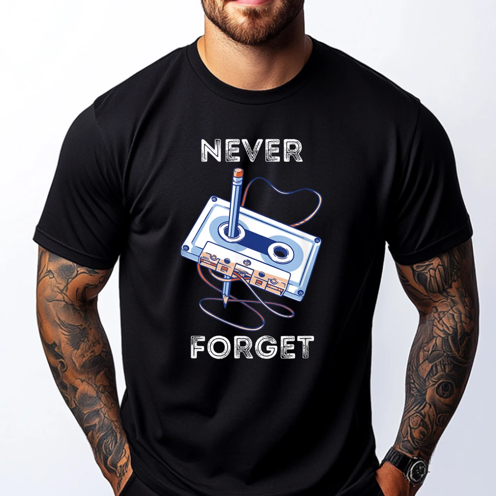 

Never Forget Cassette Tape Old School Music Throwback Graphic T Shirts 100% Cotton Man Clothes Camisa Classic